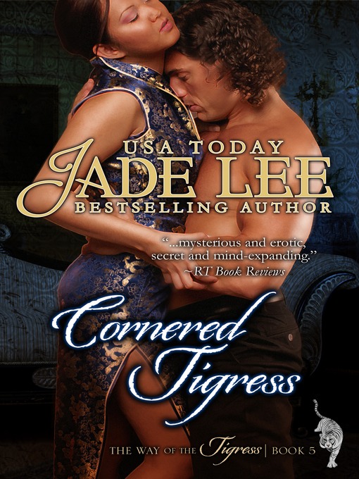 Title details for Cornered Tigress by Jade Lee - Available